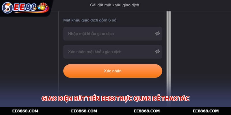 Giao diện rút tiền EE88 trực quan dễ thao tác